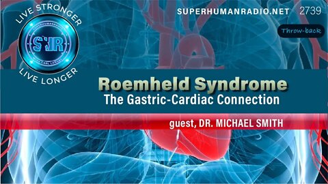 Roemheld Syndrome: The Gastric - Cardiac Connection