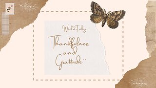 Thankfulness and Gratitude Week 2 Friday