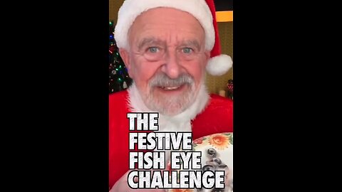 Father Christmas fish eye challenge