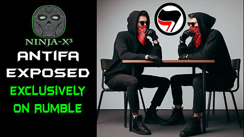 ANTIFA EXPOSED: UNCENSORED RUMBLE EXCLUSIVE