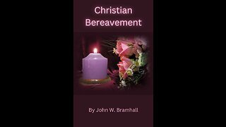 Christian Bereavement by John W. Bramhall