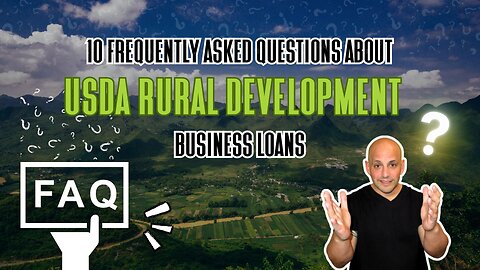 10 FAQs About Rural Development Business Loans {USDA B&I Loans}