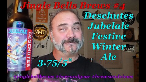 Jingle Bells Brews for 2022 # 4: Deschutes Jubelale Festive Winter Ale 3.75/5