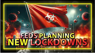 BREAKING VIDEO: Feds Planning New Lockdowns In Response To Bird Flu False Flag