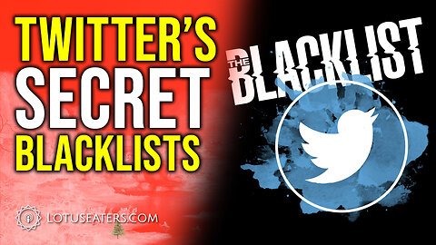 Twitter’s Secret Blacklists