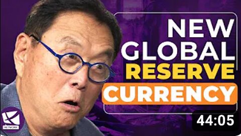 New Global Reserve Currency - SPECIAL EPISODE - Robert Kiyosaki, Andy Schectman