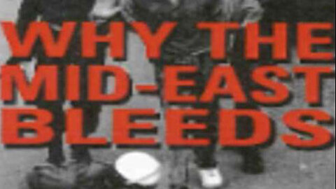 Why the Mid-East Bleeds (2002) | Ted Pike