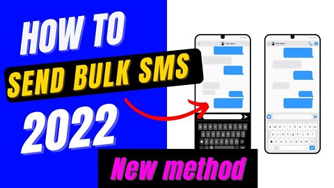 How To Send Bulk SMS 2022 [Bulk SMS Sender]