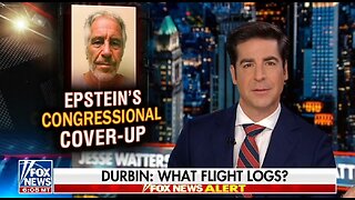 Watters: Why Is Democrat Sen Dick Durbin Running Interference For A Dead Pedophile?