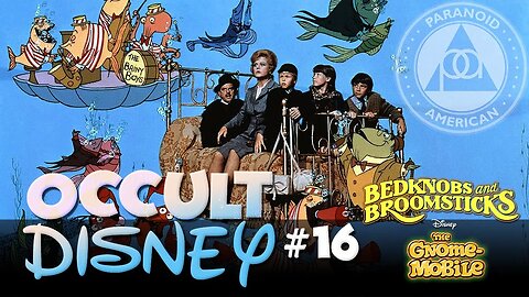 Occult Disney #16: Bedknobs and Broomsticks, The Gnome Mobile, Bohemian Grove and Drunk Uncles