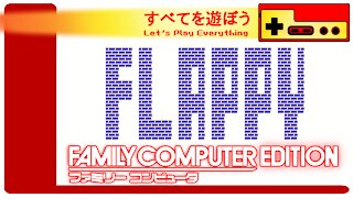 Let's Play Everything: Flappy