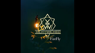 KICK THE WICKED | NEW SINGLE | FIREFLY