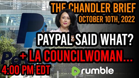 PayPal Says WHAT? + LA Councilwoman - Chandler Brief