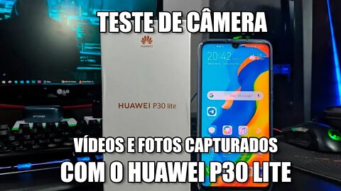 Huawei P30 Lite - Teste de câmeras