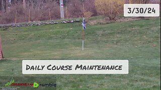 Why we don't cut our Greens before it rains | 3/30/24 Daily Course Maintenance