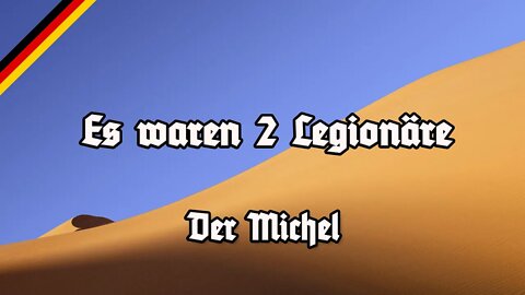 Es waren 2 Legionäre - Michael und Robert - Der Michel