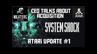 System Shock Developers Talk About Atari Acquisition, Atari Update