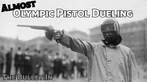 The Bullet:In - (Almost) Olympic Pistol Dueling
