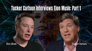 Elon Musk On Tucker Carlson Tonight