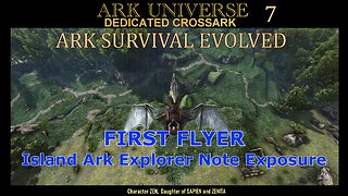 ARK SURVIVAL EVOLVED FIRST FLYER