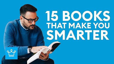 15 Powerful Books That Make You Smarter