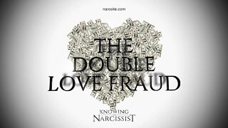 The Double Love Fraud
