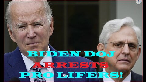 Biden DOJ arrests 8 pro-life Patriots using FACE act!