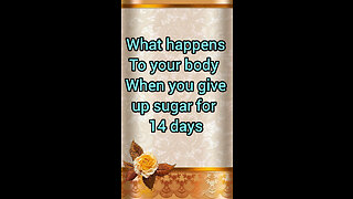 What happens to your body when you give up sugar for 14days