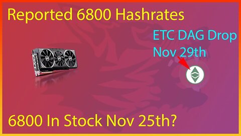 rx 6800 Hashrate, GPU Re-Stock, ETC DAG Drop Nov 29th