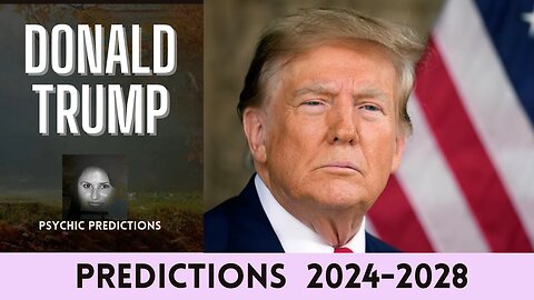 DONALD TRUMP 2024 - 2028 | Psychic Predictions
