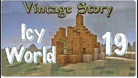 Vintage Story Icy World Permadeath Episode 19: Traders and Ruins! Longplay with Commentary
