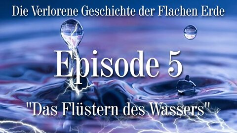 Episode 5 - Das Flüstern des Wassers - VGFE (5 von 7) - Chnopfloch