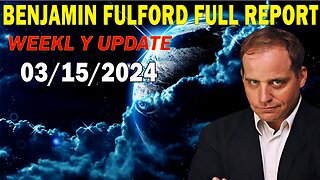 Benjamin Fulford Full Report Update March 15, 2024 - Benjamin Fulford
