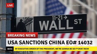 BIDEN SANCTIONS CHINA: BY EXECUTIVE ORDER, WE'RE GOING TO BE SO F*CKIN' RICH!