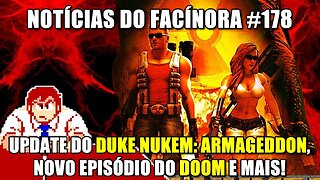 DUKE NUKEM: ALIEN ARMAGEDDON é atualizado, novo episódio de DOOM e mais! - Notícias do Facínora 178