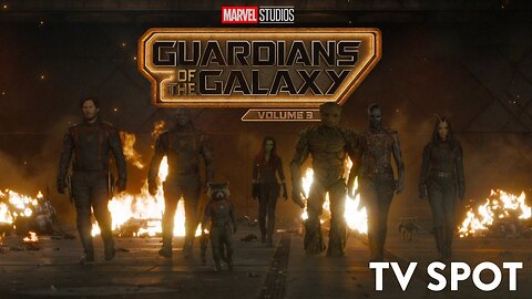 Guardians of the Galaxy Vol 3 TV Spot