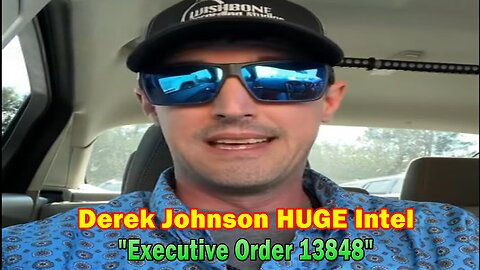 Derek Johnson HUGE Intel: "Executive Order 13848"