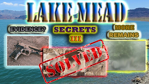 Lake Mead Secrets #3 SOLVED CASE! More remains found! Crime evidence? #drought #truecrime #news