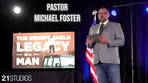The Indisposable Legacy of a Man | Pastor Michael Foster | Full Patriarch Speech