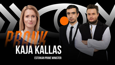 Prank with Estonian Prime Minister Kaja Kallas