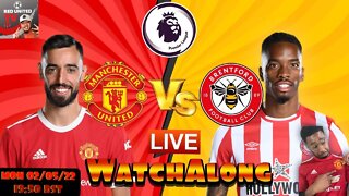 MANCHESTER UNITED vs BRENTFORD LIVE Stream Watchalong | PREMIER LEAGUE 21/22