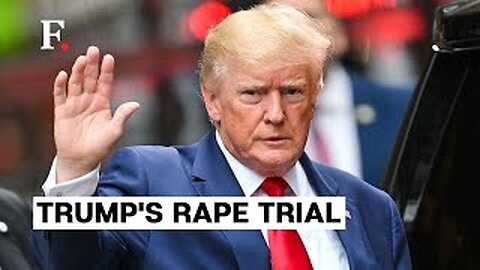 Donald Trump Will Not Testify in Rape and Defamation Trial