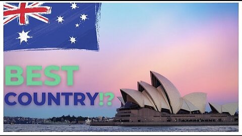 10 Reasons why Australia is the Best country In the World