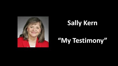 Sally Kern: My Testimony