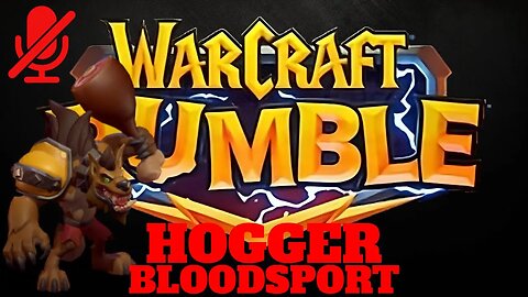 WarCraft Rumble - Hogger - Bloodsport