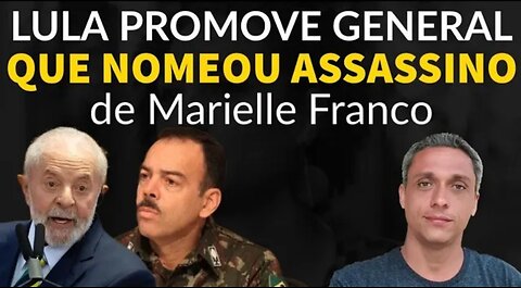 In Brazil and now left??? LULA promotes general who appointed Marielle's killer