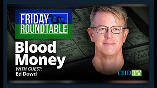Blood Money With Ex-BlackRock Manager Ed Dowd | CHD.TV