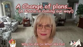 A Change of Plans 🙂 Why do we do the things we do?