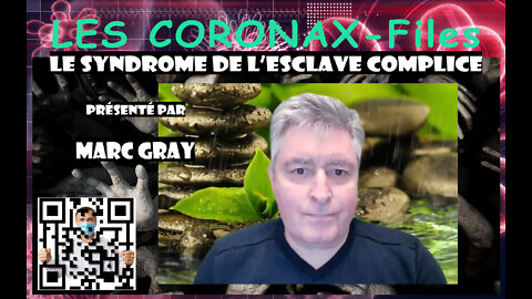 Le syndrome de l’esclave complice ! Les CoronaX-Files