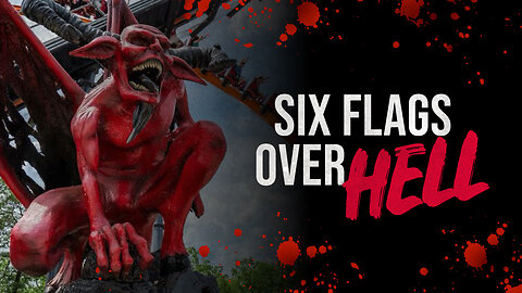 Six Flags Over Hell | Theme Park Creepypasta